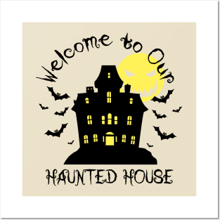 welcome to our haunted house on black Posters and Art